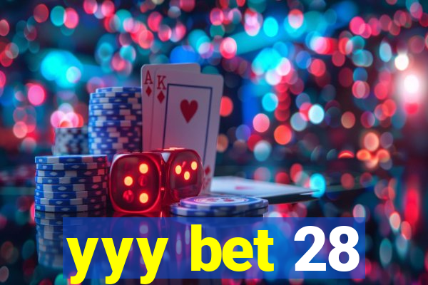 yyy bet 28